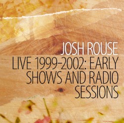 Live 1999-2002: Early Shows and Radio Sessions