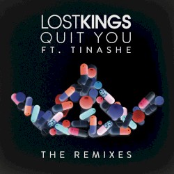 Quit You (Remixes)