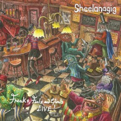 Freaks, Fools & Ghouls - Live!