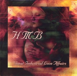 Great Industrial Love Affairs