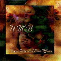 Great Industrial Love Affairs