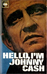 Hello, I’m Johnny Cash