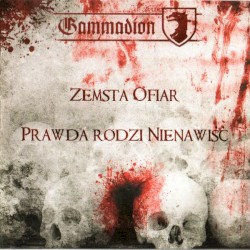Zemsta Ofiar / Prawda Rodzi Nienawiść
