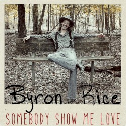 Somebody Show Me Love