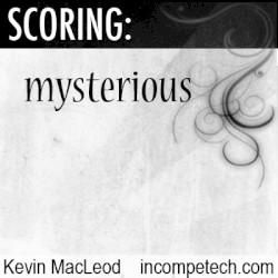 Scoring: Mysterious