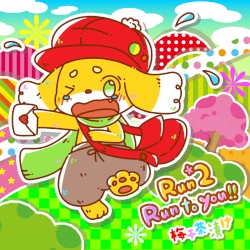 Run*2 Run To You!!