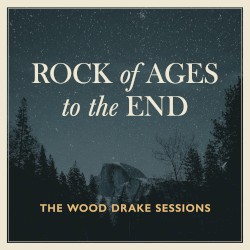 Rock of Ages to the End