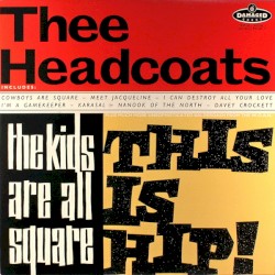 The Kids Are All Square: This Is Hip!