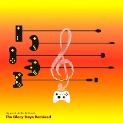 The Glory Days Remixed