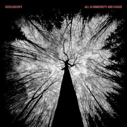 All Is Immensity and Chaos