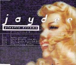 Plastic Dreams (Revisited)