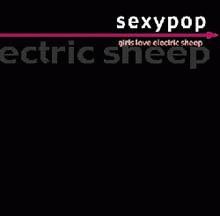 Girls Love Electric Sheep