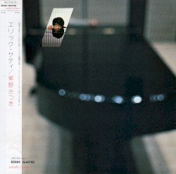 Erik Satie (france 1866–1925)