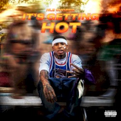 IT’S GETTING HOT