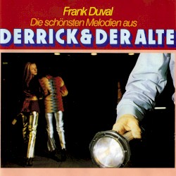 Die Schönsten Melodien Aus Derrick & Der Alte