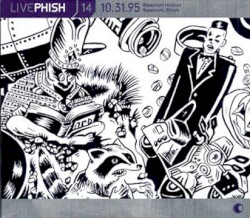 Live Phish, Volume 14: 1995โ10โ31: Rosemont Horizon, Rosemont, IL, USA