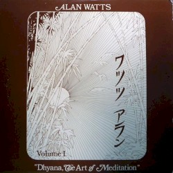 Dhyana, the Art of Meditation, Volume 1