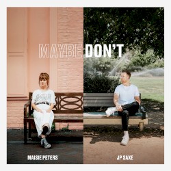 Maybe Don’t (acoustic)