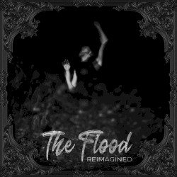 The Flood (Reimagined)