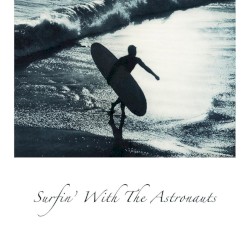 Surfin’ With the Astronauts