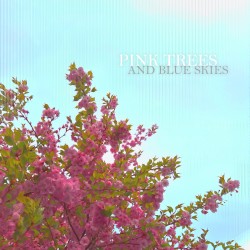 Pink Trees and Blue Skies