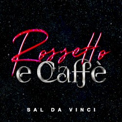 Rossetto e caffè