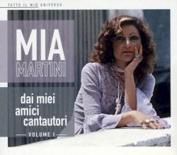 Dai miei amici cantautori, Volume I