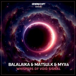 Whispers of Void Signal