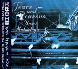 TEARS AND REASONS