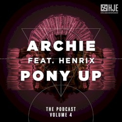 Pony Up Podcast, Episode 4: Henrix Guest Mix