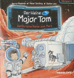 Der kleine Major Tom 5: Gefährliche Reise zum Mars