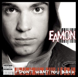 I Don’t Want You Back