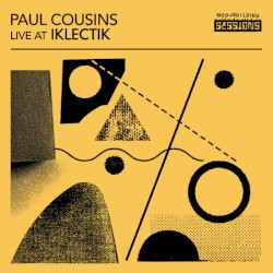 Paul Cousins Live at Iklectik