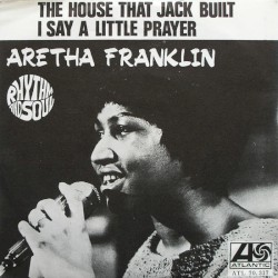 The House That Jack Built / I Say a Little Prayer