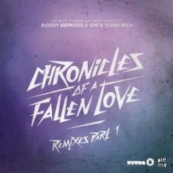 Chronicles of a Fallen Love (Remixes, Part 1)