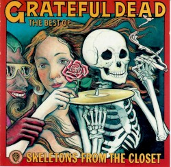 Skeletons From the Closet: The Best of the Grateful Dead