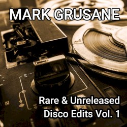 Rare & Unreleased Disco Edits, Vol. 1