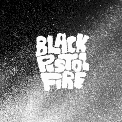 Black Pistol Fire