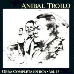 Obra completa en RCA, Vol. 13
