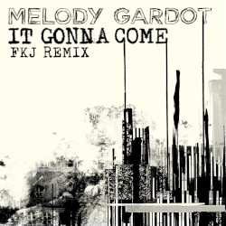 It Gonna Come (FKJ remix)