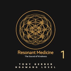 Resonant Medicine 1: The Sound of Kindness
