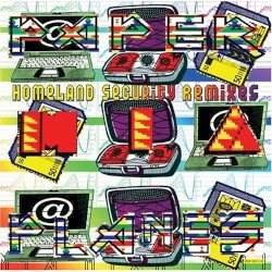 Paper Planes: Homeland Security Remixes