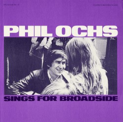 Phil Ochs Sings for Broadside