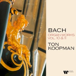 Organ Works, Vol. 10 & 11 (At the Organ of Saint Walburga Church in Zutphen)