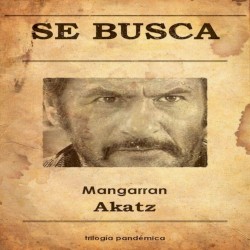 Se Busca: Mangarran, Trilogía Pandémica