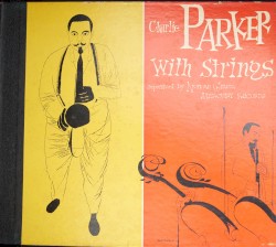 Charlie Parker With Strings