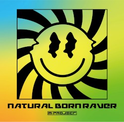 Natural Born Raver