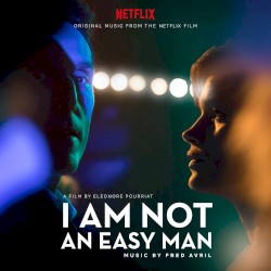 I Am Not an Easy Man