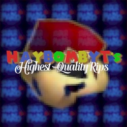 HayBombYT's Highest Quality Rips