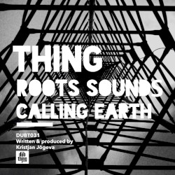 Roots Sounds / Calling Earth